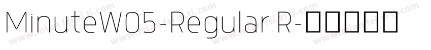 MinuteW05-Regular R字体转换